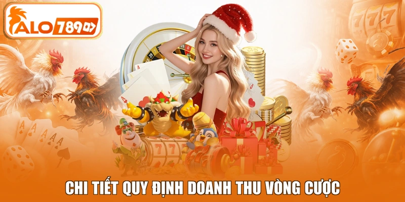 Chi tiết quy định doanh thu vòng cược