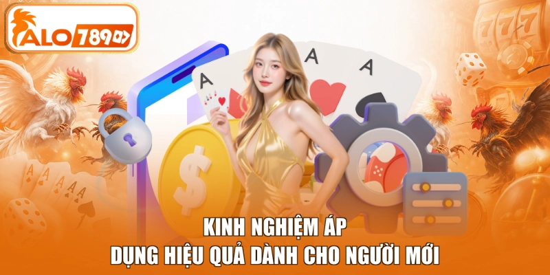 Kinh nghiệm áp dụng hiệu quả dành cho người mới
